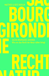 Abbildung Buchcover Wie uns das Recht der Natur näher bringt von Bourgeois-Gironde