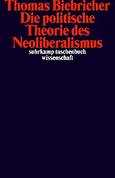 Abbildung Buchcover Die politische Theorie des Neoliberalismus von Thomas Biebricher