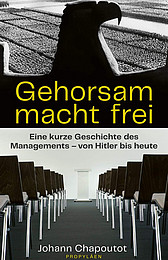 Abbildung Buchcover Gehorsam macht frei von Johann Chapoutot