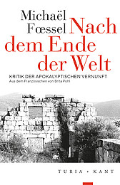 Abbildung Buchcover Nach dem Ende der Welt von Fœssel 