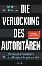 Abbildung Buchcover Die Verlockung des Autoritären von Anne Applebaum