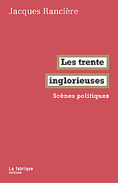 Abbildung Buchcover Les trente inglorieuses von Rancière