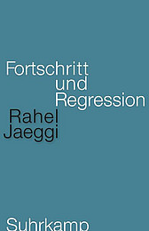 Abbildung Buchcover Fortschritt und Regression von Jaeggi