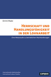 Abbildung Buchcover Herrschaft und Handlungsfähigkeit in der Lohnarbeit von Mader