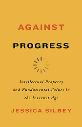 Abbildung Buchcover Against Progress von Silbey