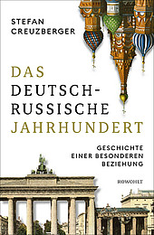 Abbildung Buchcover Das deutsch-russische Jahrhundert von Creuzberger