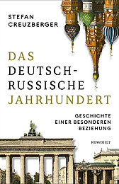 Abbildung Buchcover Das deutsch-russische Jahrhundert von Creuzberger