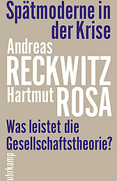 Abbildung Buchcover Spätmoderne in der Krise von Reckwitz/Rosa
