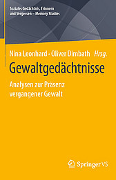 Abbildung Buchcover Gewaltgedächtnisse von Leonhard/Dimbath (Hg.)