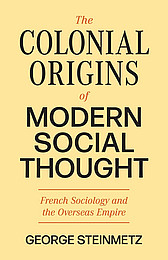 Abbildung Buchcover The Colonial Origins of Modern Social Thought von Steinmetz
