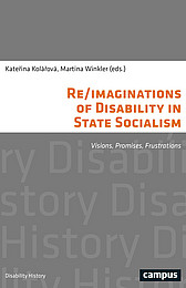 Abbildung Buchcover Re/imaginations of Disability in State Socialism von Kolárová/Winkler (Hg.) 