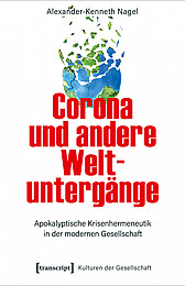 Abbildung Buchcover Corona und andere Weltuntergänge von Alexander-Kenneth Nagel