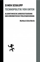 Abbildung Buchcover Technopolitik von unten von Simon Schaupp