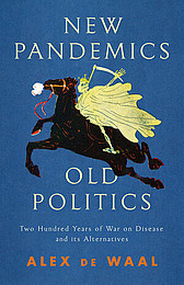 Abbildung Buchcover New Pandemics, Old Politics von Alex de Waal