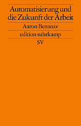 Abbildung Buchcover Automatisierung und die Zukunft der Arbeit von Benanav